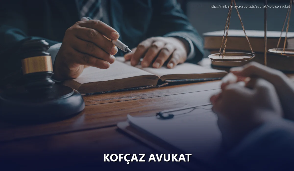 Kofçaz Avukat