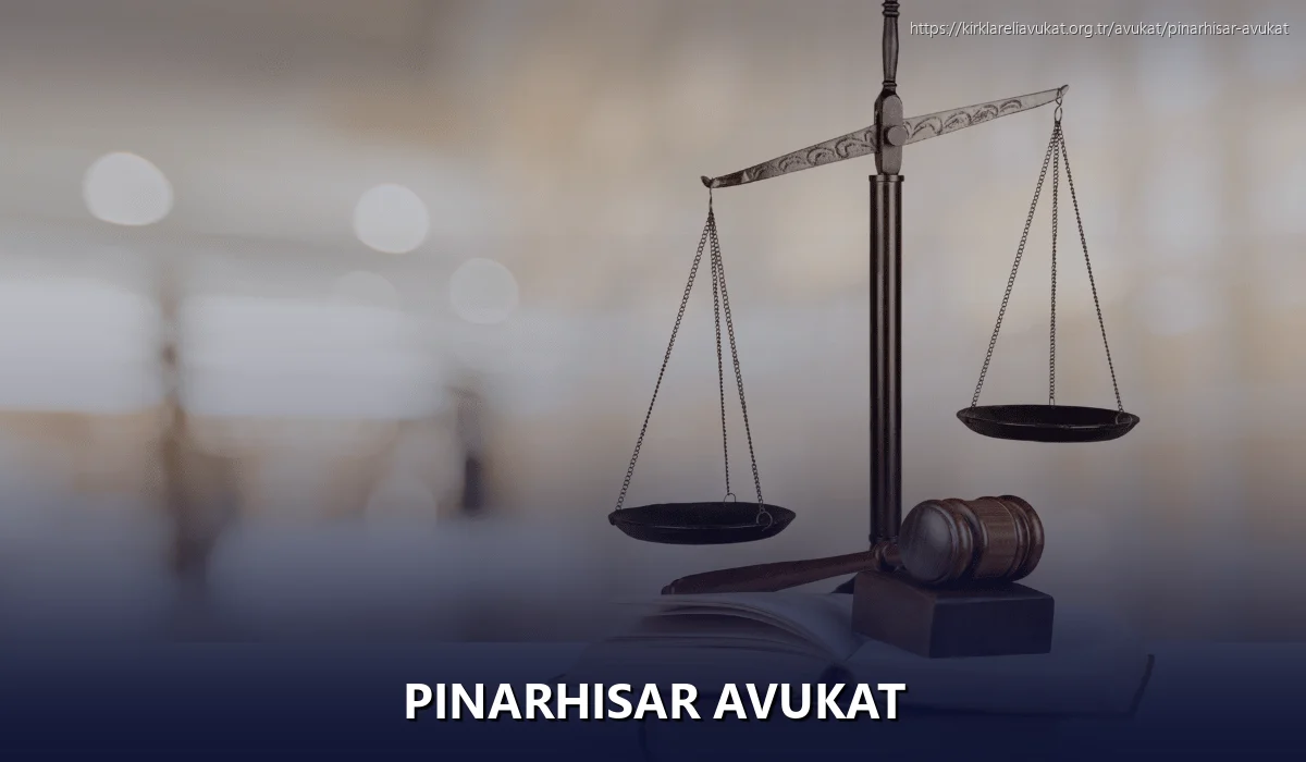 Pınarhisar Avukat