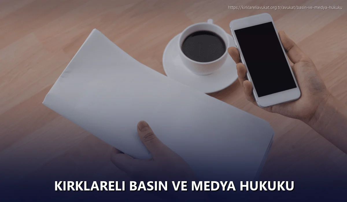 Kırklareli Basın ve Medya Hukuku