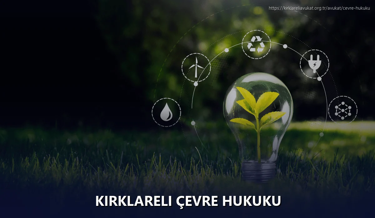 Kırklareli Çevre Hukuku