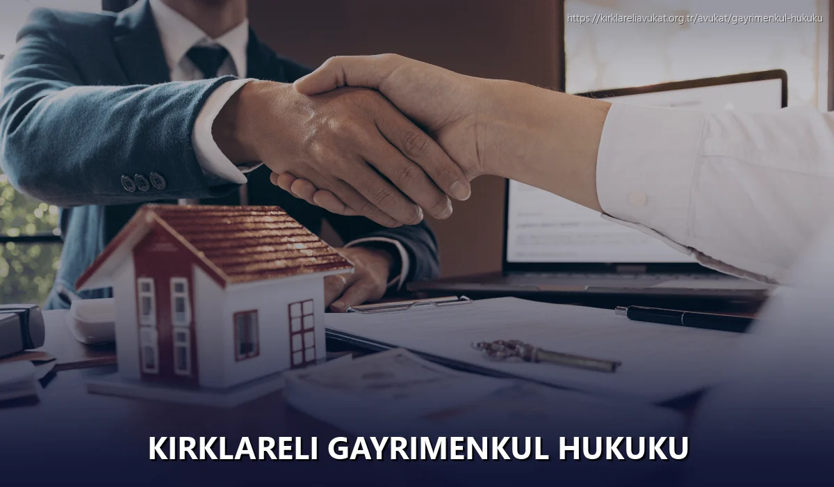 Kırklareli Gayrimenkul Hukuku
