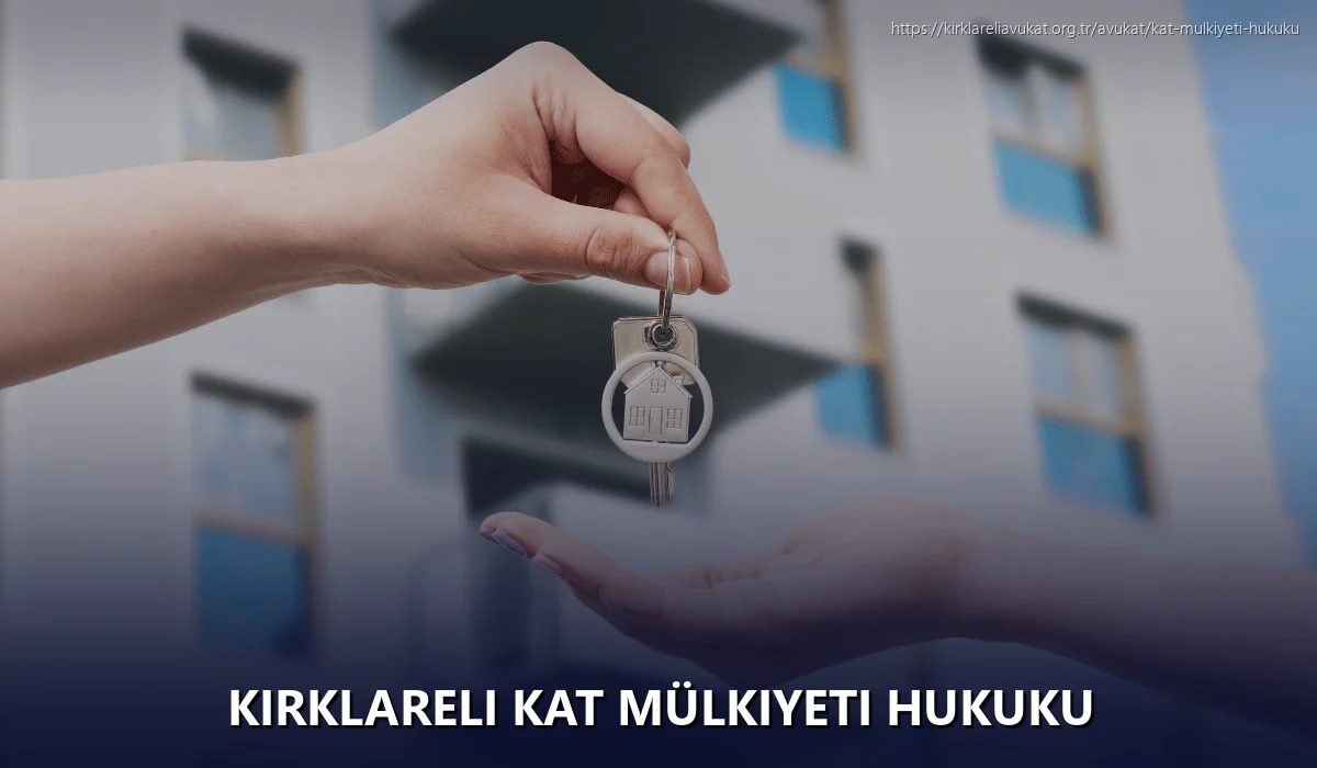 Kırklareli Kat Mülkiyeti Hukuku