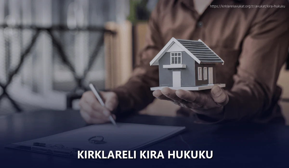 Kırklareli Kira Hukuku