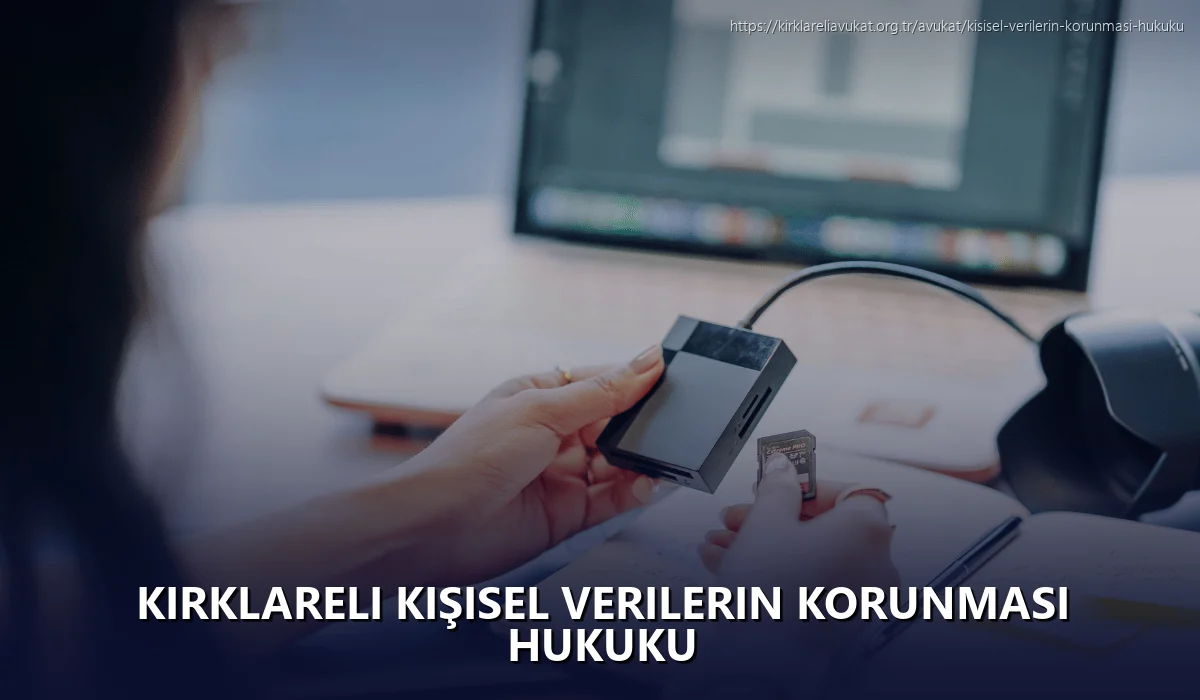Kırklareli Kişisel Verilerin Korunması Hukuku