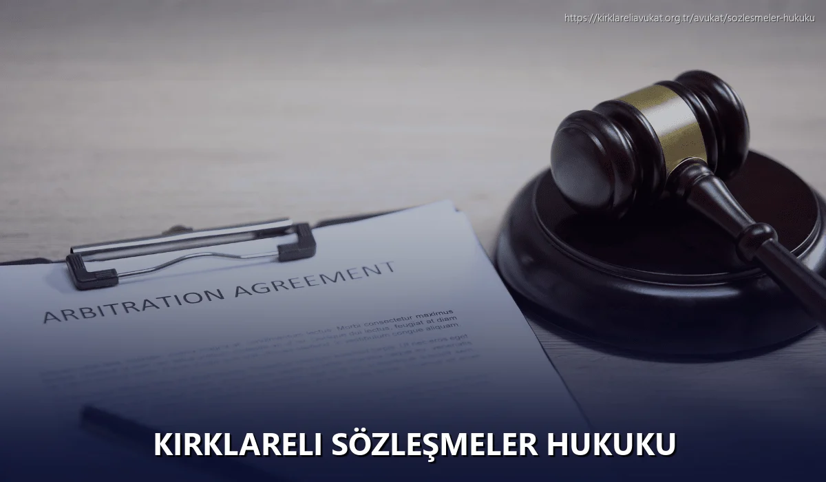 Kırklareli Sözleşmeler Hukuku